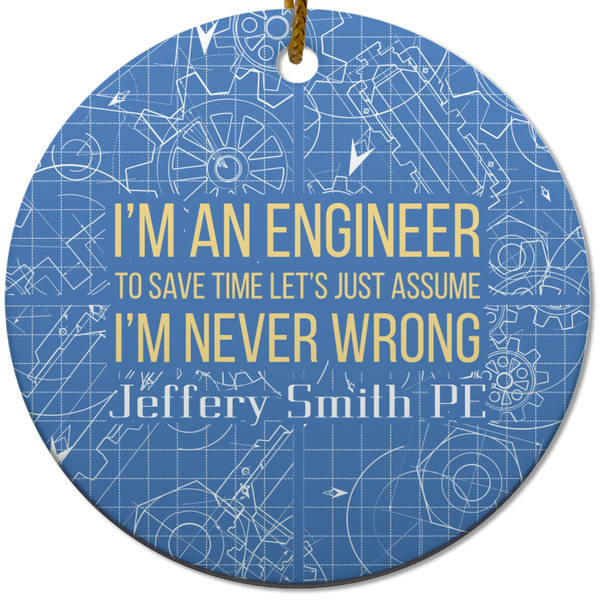 Engineer Quotes Ceramic Flat Ornament - Circle (Front)