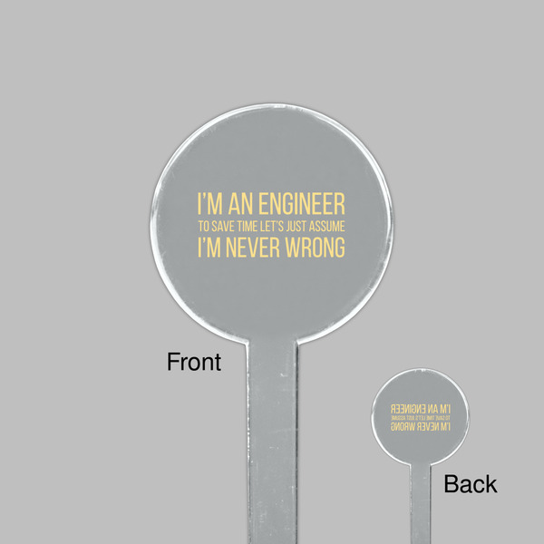 Engineer Quotes Clear Plastic 7" Stir Stick - Round - Front & Back