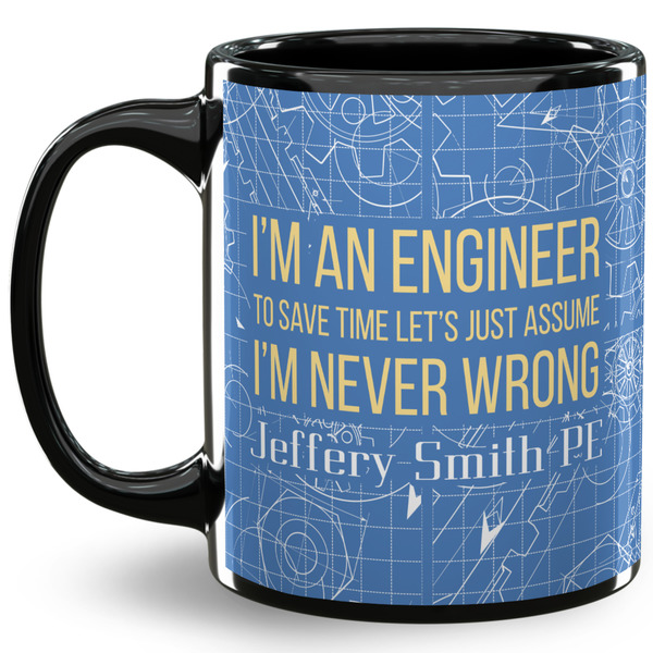 Custom Engineer Quotes 11 Oz Coffee Mug - Black (Personalized)
