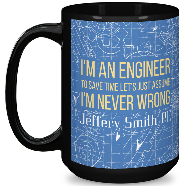 Custom Engineer Quotes 15 Oz Coffee Mug - Black (Personalized)