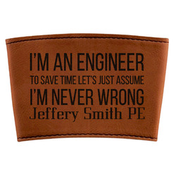 Engineer Quotes Leatherette Cup Sleeve (Personalized)