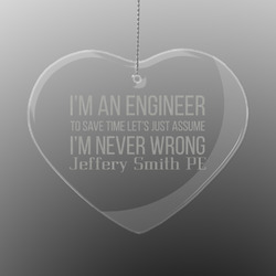 Engineer Quotes Engraved Glass Ornament - Heart (Personalized)