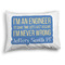 Engineer Quotes Full Pillow Case - FRONT (partial print)
