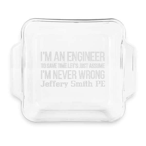 Custom Engineer Quotes Glass Cake Dish with Truefit Lid - 8in x 8in (Personalized)