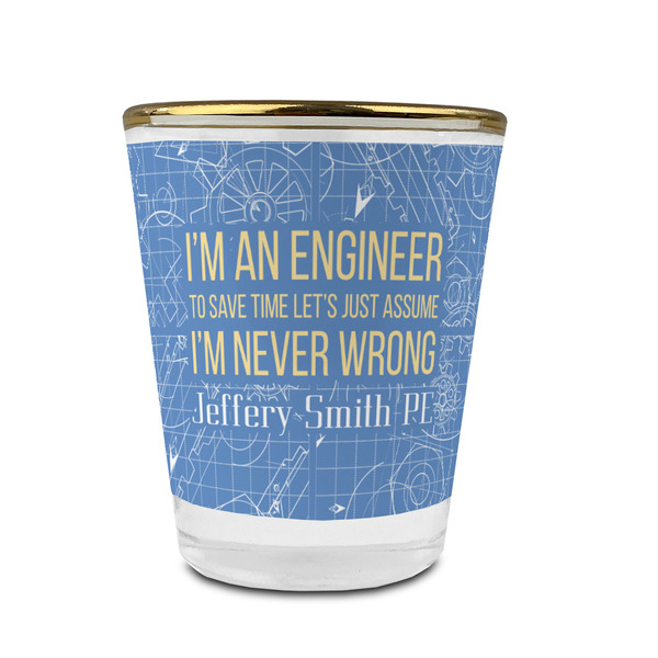 Custom Engineer Quotes Glass Shot Glass - 1.5 oz - with Gold Rim - Set of 4 (Personalized)