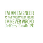Engineer Quotes Glitter Iron On Transfer- Custom Sized (Personalized)