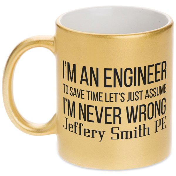 Custom Engineer Quotes Metallic Gold Mug (Personalized)