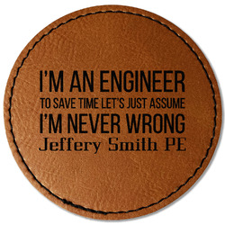 Engineer Quotes Faux Leather Iron On Patch - Round (Personalized)