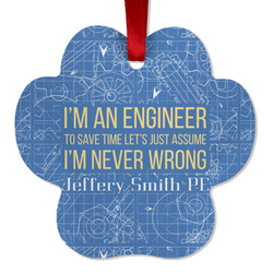 Engineer Quotes Metal Paw Ornament - Double Sided w/ Name or Text