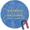 Engineer Quotes Round Fridge Magnet (Personalized)
