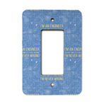 Engineer Quotes Rocker Style Light Switch Cover - Single Switch