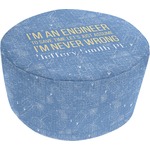 Engineer Quotes Round Pouf Ottoman (Personalized)