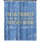 Engineer Quotes Extra Long Shower Curtain - 70"x84" (Personalized)
