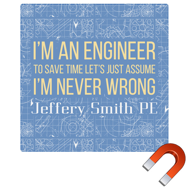 Custom Engineer Quotes Square Car Magnet - 6" (Personalized)