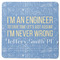 Engineer Quotes Square Coaster Rubber Back - Single