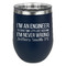 Engineer Quotes Stemless Stainless Steel Wine Tumbler - Navy - Double Sided (Personalized)