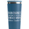 Engineer Quotes Steel Blue RTIC Everyday Tumbler - 28 oz. - Close Up