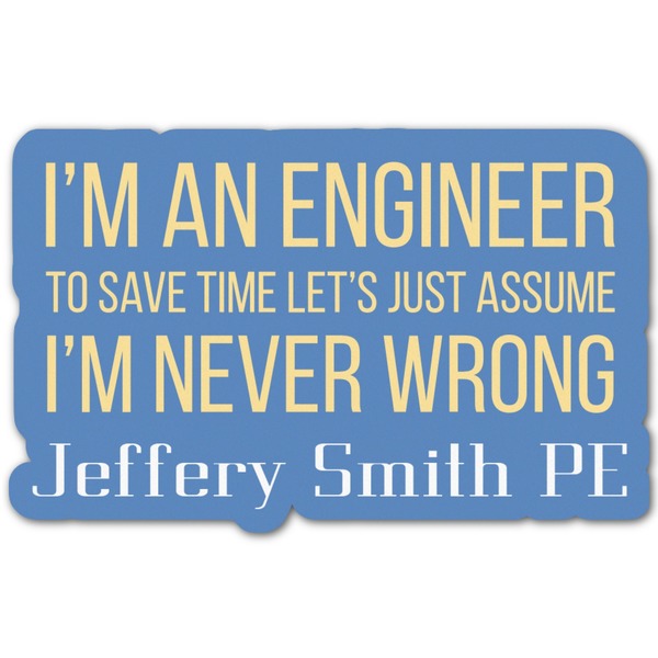 Custom Engineer Quotes Graphic Decal - Custom Sizes (Personalized)