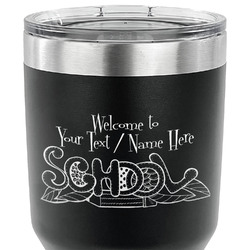Welcome to School 30 oz Stainless Steel Tumbler - Black - Double Sided (Personalized)
