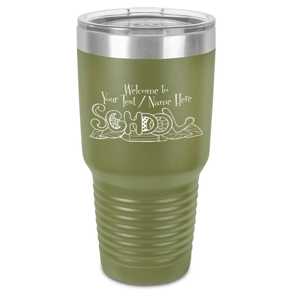 Custom Welcome to School 30 oz Stainless Steel Tumbler - Olive - Single-Sided (Personalized)