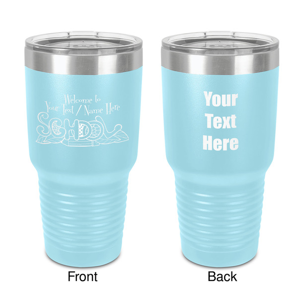 Custom Welcome to School 30 oz Stainless Steel Tumbler - Teal - Double-Sided (Personalized)
