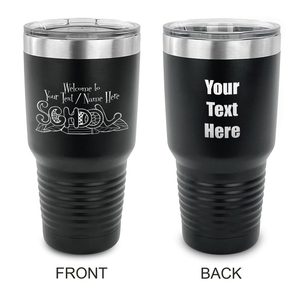 Custom Welcome to School 30 oz Stainless Steel Tumbler - Black - Double Sided (Personalized)