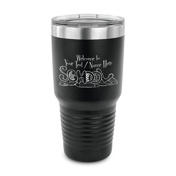 Custom Welcome to School 30 oz Stainless Steel Tumbler - Black - Single Sided (Personalized)