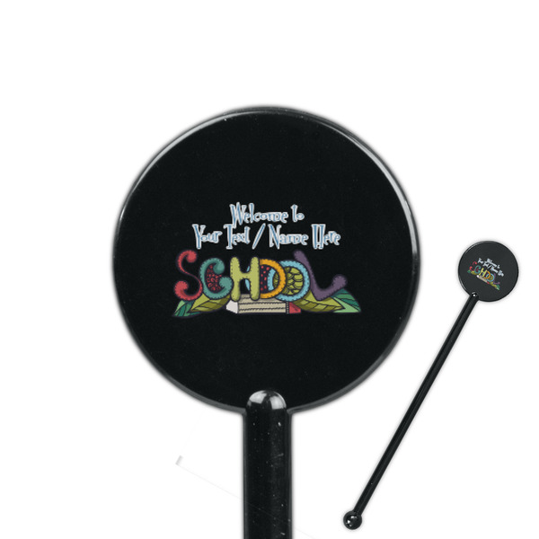 Custom Welcome to School 5.5" Round Plastic Stir Sticks - Black - Single Sided (Personalized)