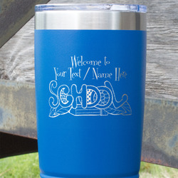 Welcome to School 20 oz Stainless Steel Tumbler - Royal Blue - Double Sided (Personalized)