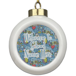 Welcome to School Ceramic Ball Ornament (Personalized)