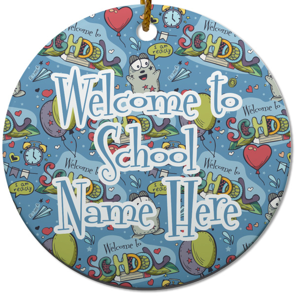 Custom Welcome to School Round Ceramic Ornament w/ Name or Text