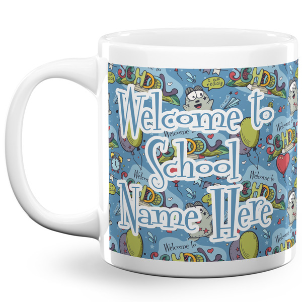 Custom Welcome to School 20 Oz Coffee Mug - White (Personalized)