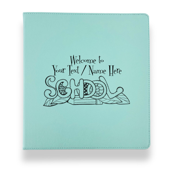 Welcome to School Leather Binders - 1" - Teal - Front View