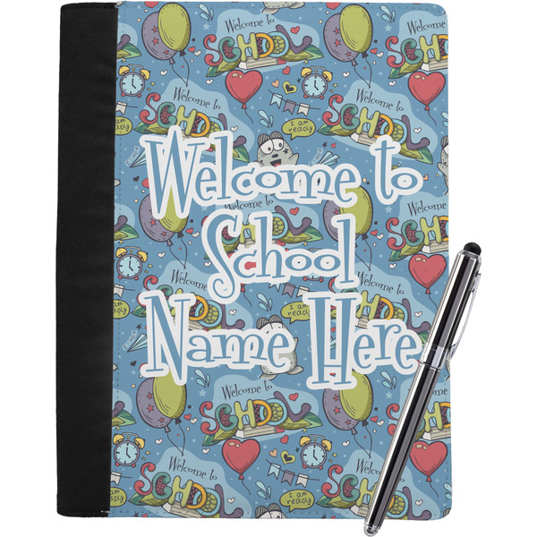 Custom Welcome to School Notebook Padfolio - Large w/ Name or Text