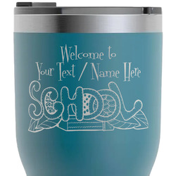 Welcome to School RTIC Tumbler - Dark Teal - Laser Engraved - Single-Sided (Personalized)