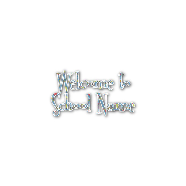 Custom Welcome to School Name/Text Decal - Large (Personalized)