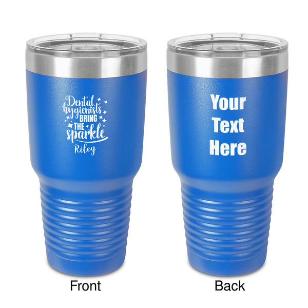 Custom Dental Hygienist 30 oz Stainless Steel Tumbler - Royal Blue - Double-Sided (Personalized)