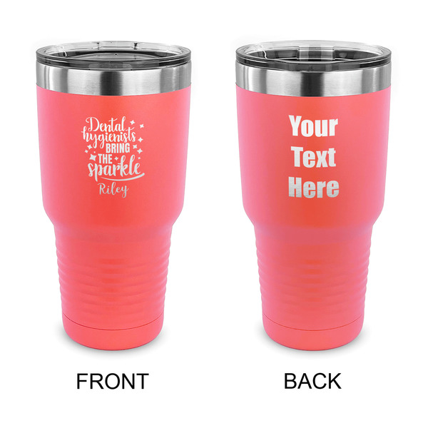 Custom Dental Hygienist 30 oz Stainless Steel Tumbler - Coral - Double Sided (Personalized)