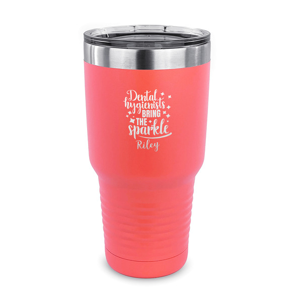 Custom Dental Hygienist 30 oz Stainless Steel Tumbler - Coral - Single Sided (Personalized)