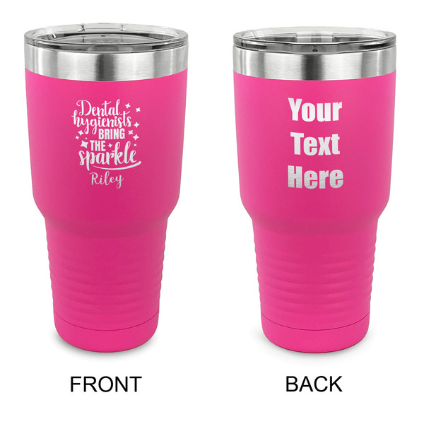 Custom Dental Hygienist 30 oz Stainless Steel Tumbler - Pink - Double Sided (Personalized)