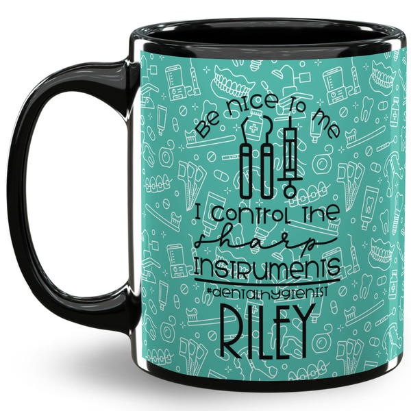 Custom Dental Hygienist 11 Oz Coffee Mug - Black (Personalized)
