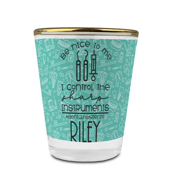 Custom Dental Hygienist Glass Shot Glass - 1.5 oz - with Gold Rim - Set of 4 (Personalized)