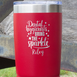 Dental Hygienist 20 oz Stainless Steel Tumbler - Red - Single Sided (Personalized)