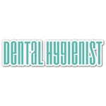 Dental Hygienist Name/Text Decal - Custom Sizes (Personalized)