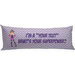 What is your Superpower Body Pillow Case (Personalized)
