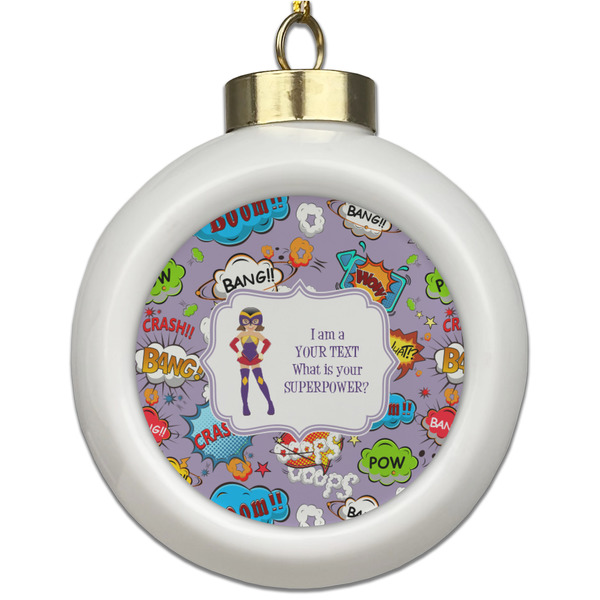 Custom What is your Superpower Ceramic Ball Ornament (Personalized)