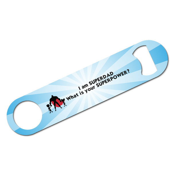 Custom Super Dad Bar Bottle Opener