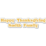 Happy Thanksgiving Name/Text Decal - Small (Personalized)