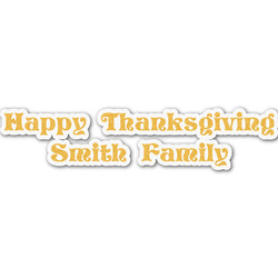 Happy Thanksgiving Name/Text Decal - Custom Sizes (Personalized)