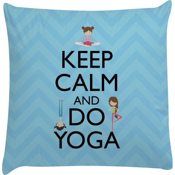 Custom Keep Calm & Do Yoga Decorative Pillow Case